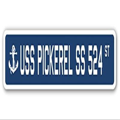 USS Pickerel SS 524 Street Sign us Navy Ship Veteran Sailor Gift