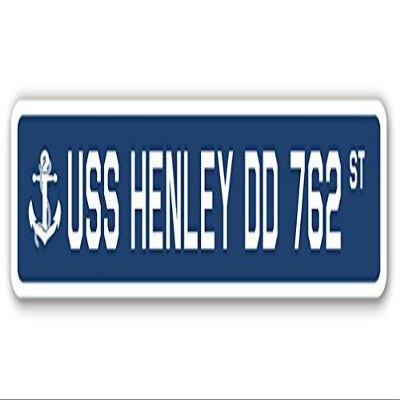USS Henley DD 762 Street Sign us Navy Ship Veteran Sailor Gift