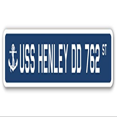 USS Henley DD 762 Street Sign us Navy Ship Veteran Sailor Gift