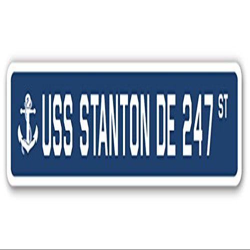 USS Stanton DE 247 Street Sign us Navy Ship Veteran Sailor Gift