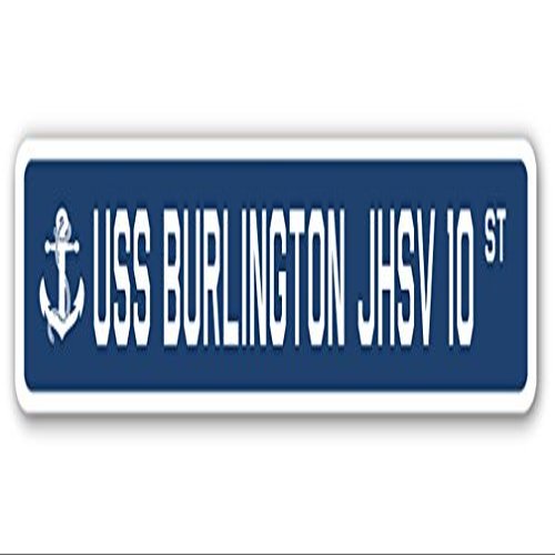 USS Burlington JHSV 10 Street Sign us Navy Ship Veteran Sailor Gift