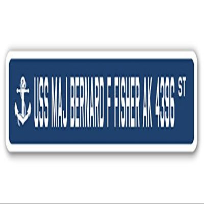 USS MAJ Bernard F Fisher AK 4396 Street Sign us Navy Ship Veteran Sailor Gift