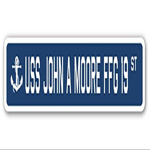 USS John A Moore FFG 19 Street Sign us Navy Ship Veteran Sailor Gift