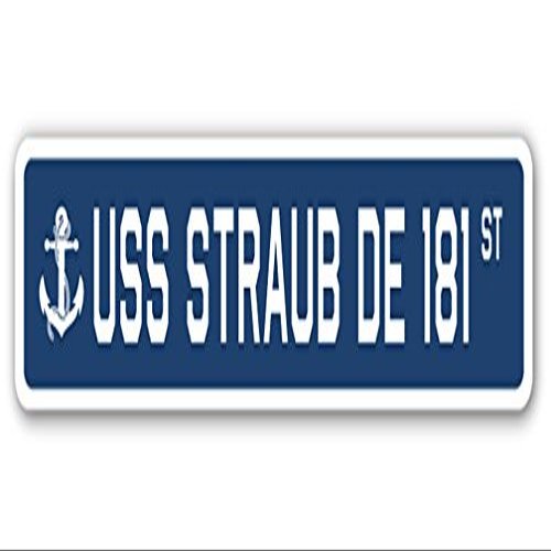 USS Straub DE 181 Street Sign us Navy Ship Veteran Sailor Gift