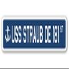 USS Straub DE 181 Street Sign us Navy Ship Veteran Sailor Gift view 1