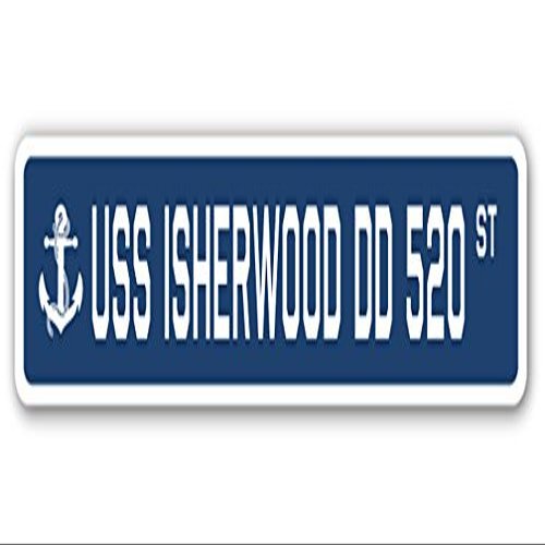 USS ISHERWOOD DD 520 Street Sign us Navy Ship Veteran Sailor Gift