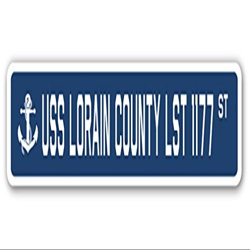 USS Lorain County LST 1177 Street Sign us Navy Ship Veteran Sailor Gift