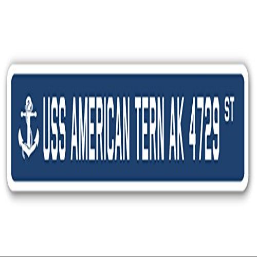 USS American Tern AK 4729 Street Sign us Navy Ship Veteran Sailor Gift