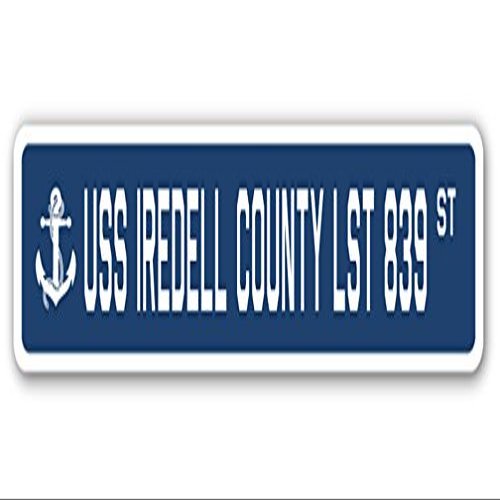 USS IREDELL County LST 839 Street Sign us Navy Ship Veteran Sailor Gift