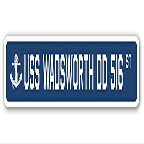 USS Wadsworth DD 516 Street Sign us Navy Ship Veteran Sailor Gift