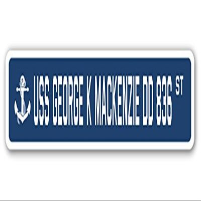 USS George K Mackenzie DD 836 Street Sign us Navy Ship Veteran Sailor Gift