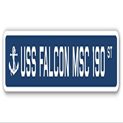 USS Falcon MSC 190 Street Sign us Navy Ship Veteran Sailor Gift