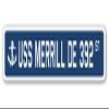 USS Merrill DE 392 Street Sign us Navy Ship Veteran Sailor Gift view 1