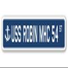 USS Robin MHC 54 Street Sign us Navy Ship Veteran Sailor Gift view 1