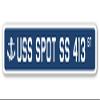 USS SPOT SS 413 Street Sign us Navy Ship Veteran Sailor Gift view 1