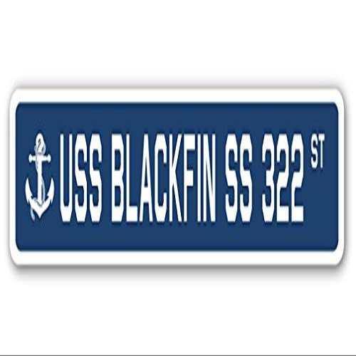 USS Blackfin SS 322 Street Sign us Navy Ship Veteran Sailor Gift
