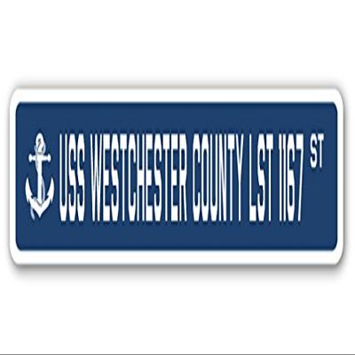 USS Westchester County LST 1167 Street Sign us Navy Ship Veteran Sailor Gift