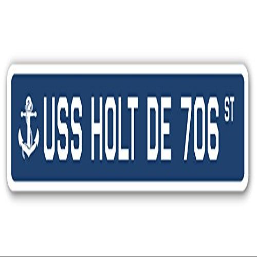 USS Holt DE 706 Street Sign us Navy Ship Veteran Sailor Gift