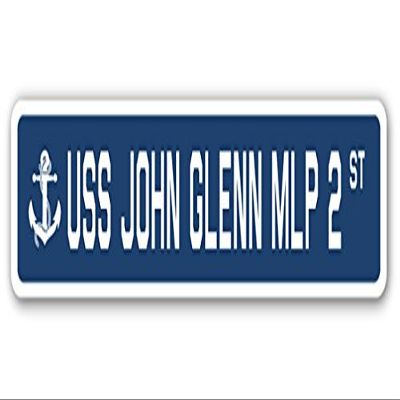 USS John Glenn MLP 2 Street Sign us Navy Ship Veteran Sailor Gift