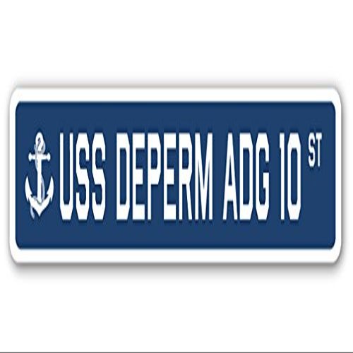 USS DEPERM ADG 10 Street Sign us Navy Ship Veteran Sailor Gift