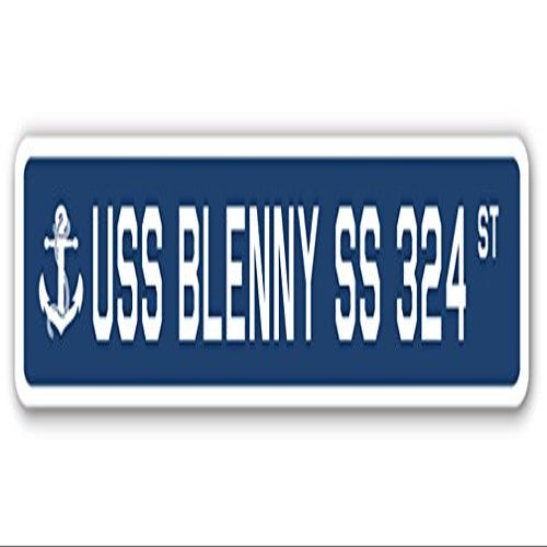 USS Blenny SS 324 Street Sign us Navy Ship Veteran Sailor Gift