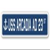 USS Arcadia AD 23 Street Sign us Navy Ship Veteran Sailor Gift view 1