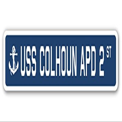 USS COLHOUN APD 2 Street Sign us Navy Ship Veteran Sailor Gift