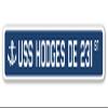 USS Hodges DE 231 Street Sign us Navy Ship Veteran Sailor Gift view 1