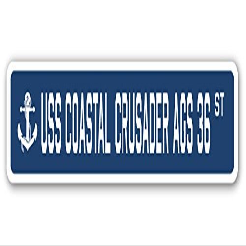 USS Coastal Crusader AGS 36 Street Sign us Navy Ship Veteran Sailor Gift