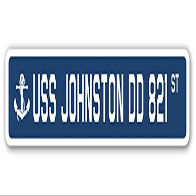 USS Johnston DD 821 Street Sign us Navy Ship Veteran Sailor Gift