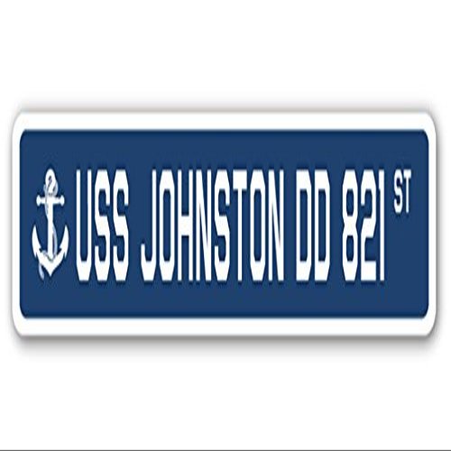 USS Johnston DD 821 Street Sign us Navy Ship Veteran Sailor Gift