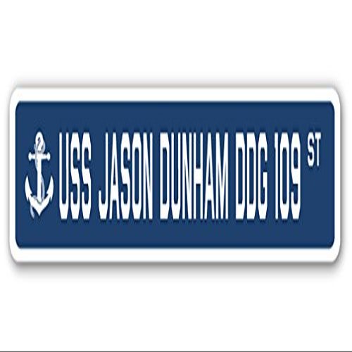 USS Jason Dunham DDG 109 Street Sign us Navy Ship Veteran Sailor Gift