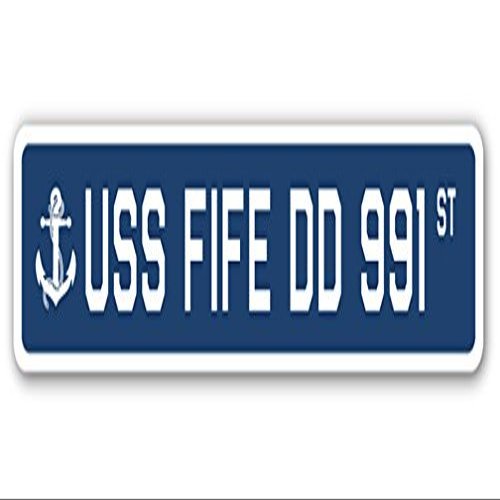USS FIFE DD 991 Street Sign us Navy Ship Veteran Sailor Gift