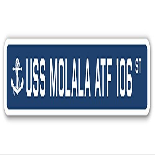 USS MOLALA ATF 106 Street Sign us Navy Ship Veteran Sailor Gift
