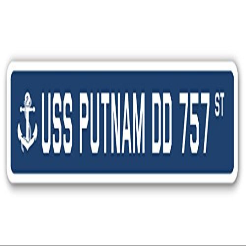 USS Putnam DD 757 Street Sign us Navy Ship Veteran Sailor Gift