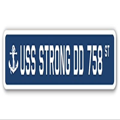 USS Strong DD 758 Street Sign us Navy Ship Veteran Sailor Gift