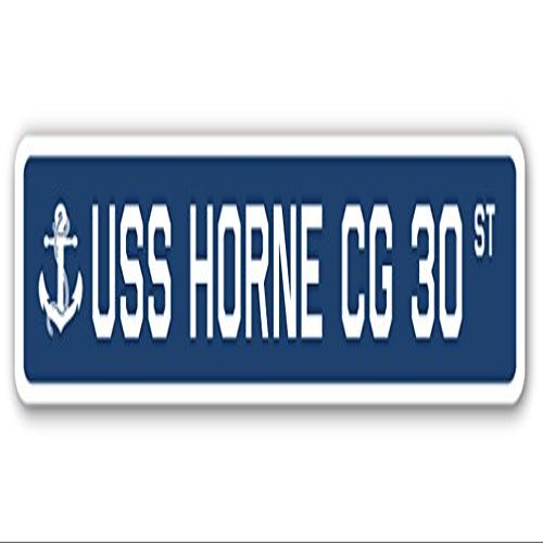 USS Horne CG 30 Street Sign us Navy Ship Veteran Sailor Gift
