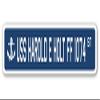 USS Harold E Holt FF 1074 Street Sign us Navy Ship Veteran Sailor Gift view 1