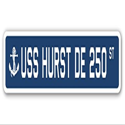 USS Hurst DE 250 Street Sign us Navy Ship Veteran Sailor Gift