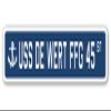 USS DE Wert FFG 45 Street Sign us Navy Ship Veteran Sailor Gift view 1