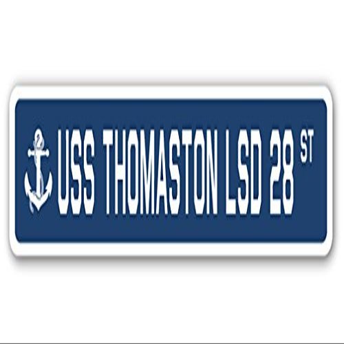 USS Thomaston LSD 28 Street Sign us Navy Ship Veteran Sailor Gift
