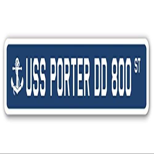 USS Porter DD 800 Street Sign us Navy Ship Veteran Sailor Gift