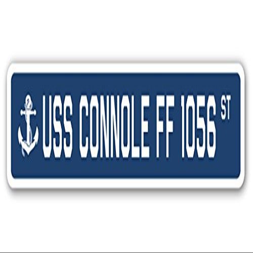 USS CONNOLE FF 1056 Street Sign us Navy Ship Veteran Sailor Gift