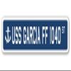 USS Garcia FF 1040 Street Sign us Navy Ship Veteran Sailor Gift view 1