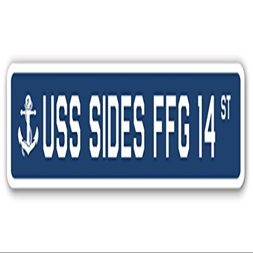 USS Sides FFG 14 Street Sign us Navy Ship Veteran Sailor Gift