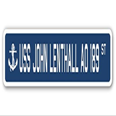 USS John LENTHALL AO 189 Street Sign us Navy Ship Veteran Sailor Gift