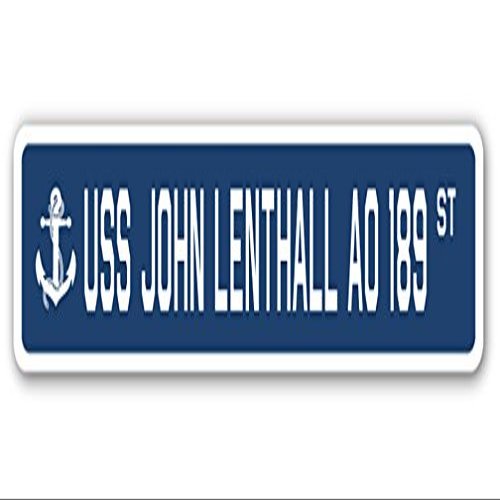 USS John LENTHALL AO 189 Street Sign us Navy Ship Veteran Sailor Gift
