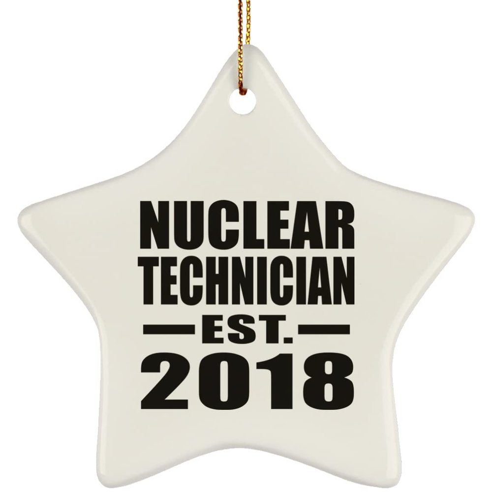 Designsify Christmas Tree Decoration, Nuclear Technician Established EST. 2018, Star Ornament, Gifts for Birthday Anniversary Valentines Mom Mothers Fathers Day Party, to Men Women Him Her