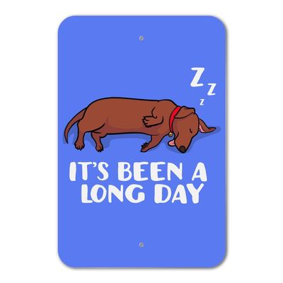 GRAPHICS & MORE It's Been A Long Day Dog Dachshund Home Business Office Sign
