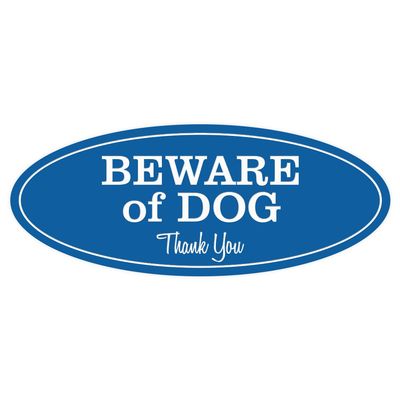 All Quality Oval Beware Of Dog Thank You Sign - Blue Medium